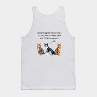 Experts agree chicken tax must be paid every time the fridge is opened - funny watercolour cat design Tank Top